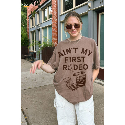 AINT MY FIRST RODEO WESTERN GRAPHIC OVERSIZED TEE